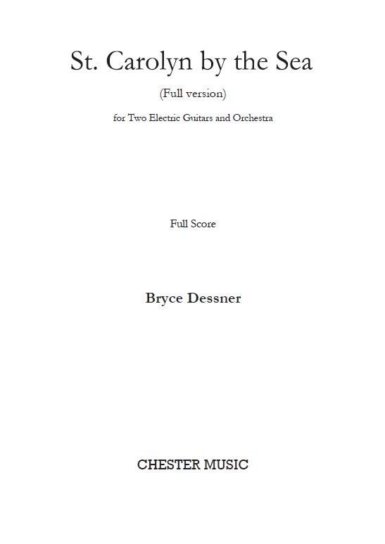 Bryce Dessner: St. Carolyn By The Sea (Full Score)