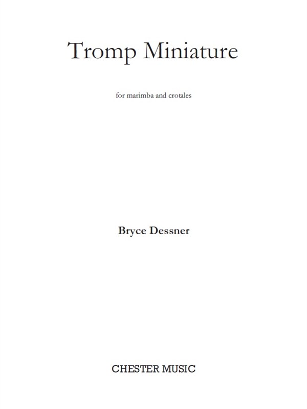 Bryce Dessner: Tromp Miniature For Marimba And Crotales