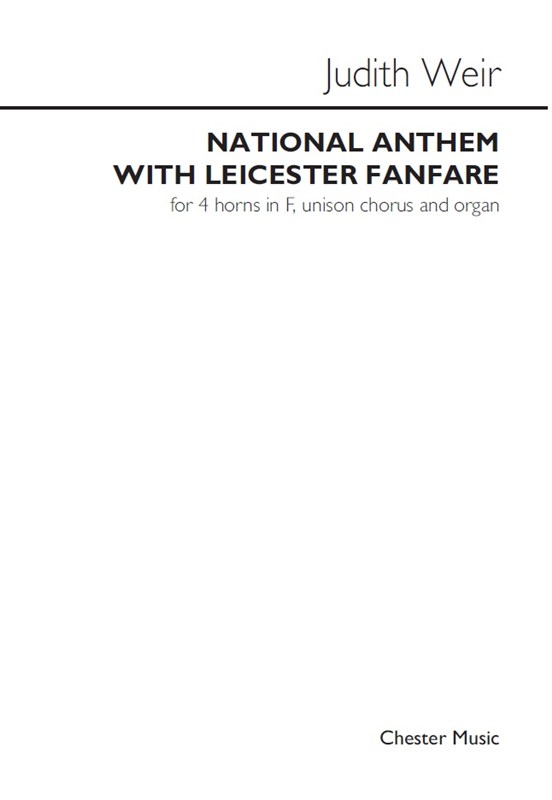 Judith Weir: National Anthem With Leicester Fanfare (Score)