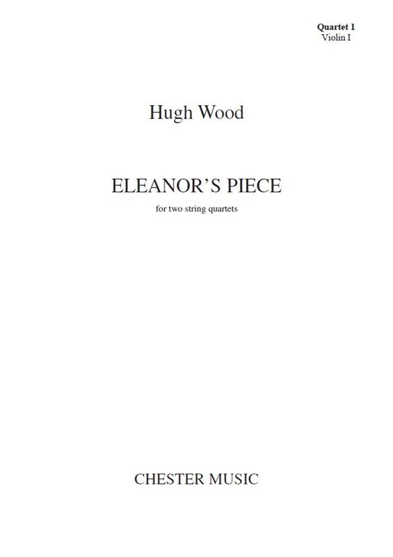 Hugh Wood: Eleanor's Piece (Parts)