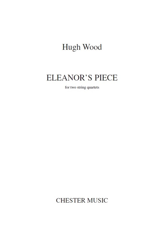 Hugh Wood: Eleanor's Piece (Score)