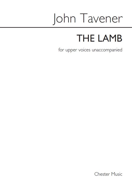 John Tavener: The Lamb (Upper Voices)