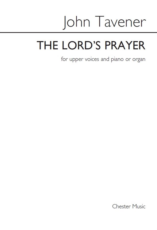 John Tavener: The Lord's Prayer (Upper Voices)