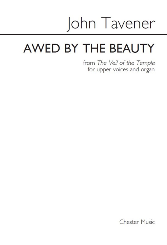 John Tavener: Awed By The Beauty (Upper Voices)