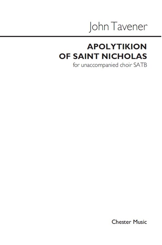 John Tavener: Apolytikion Of Saint Nicholas