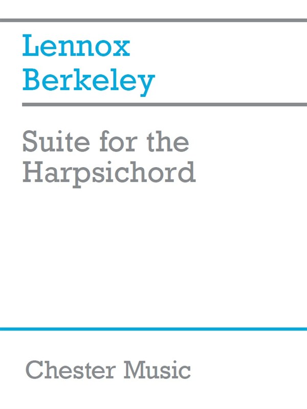 Lennox Berkeley: Suite For The Harpsichord