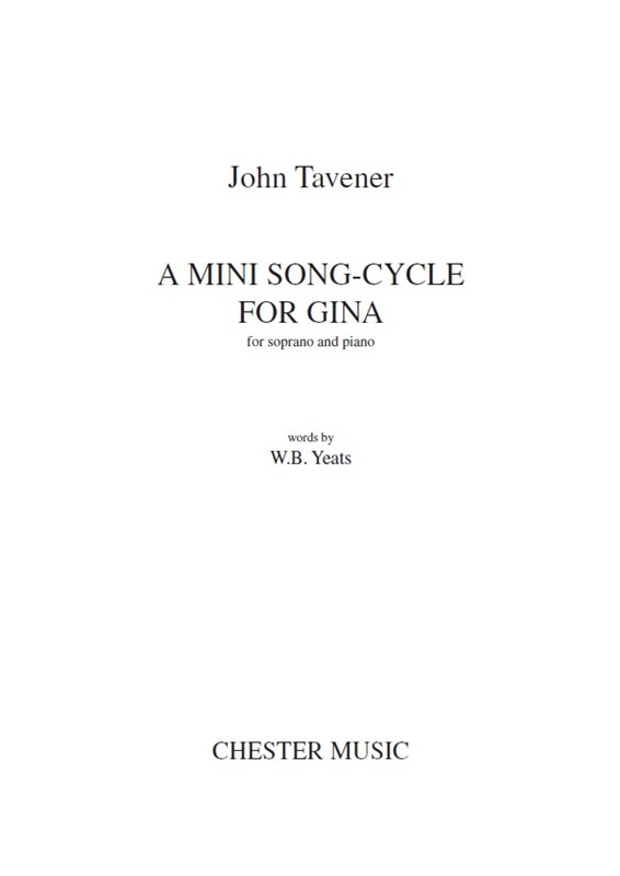 John Tavener: A Mini Song-Cycle For Gina
