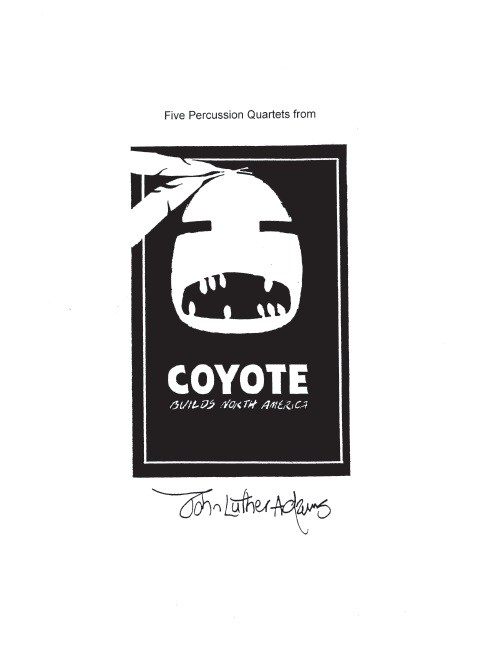 John Luther Adams: Five Percussion Quartets From Coyote Builds North America