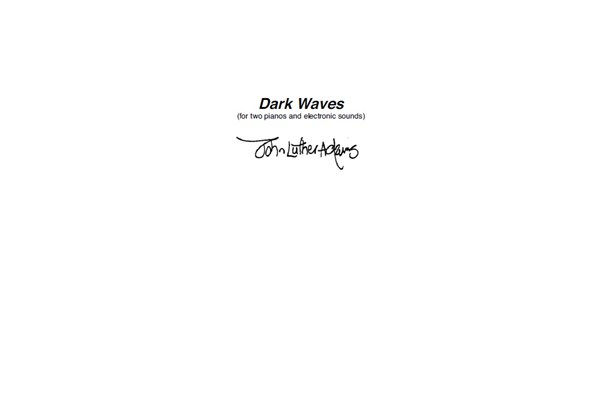 John Luther Adams: Dark Waves (Score And Parts/Download)