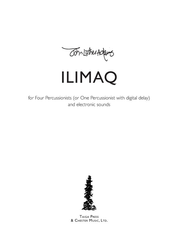 John Luther Adams: Ilimaq