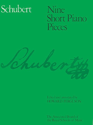 Franz Schubert: Nine Short Piano Pieces