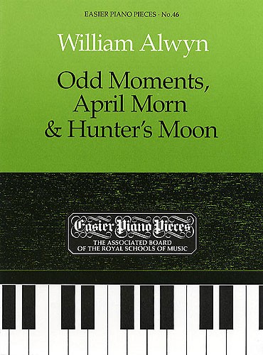 William Alwyn: Odd Moments, April Morn And Hunter’s Moon
