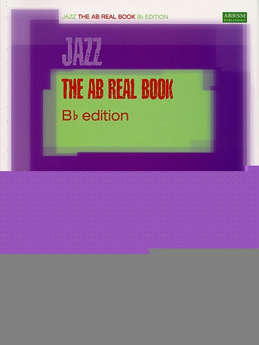 ARBSM Jazz: The AB Real Book B Flat Edition - The Real Book - Stepnote