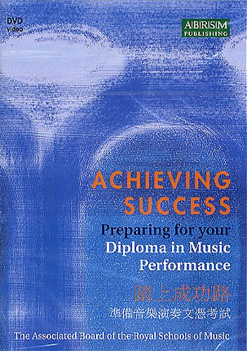 Achieving Success: Preparing For Your Diploma In Music Performance (NTSC DVD)
