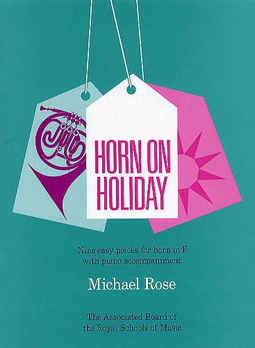 Michael Rose: Horn On Holiday