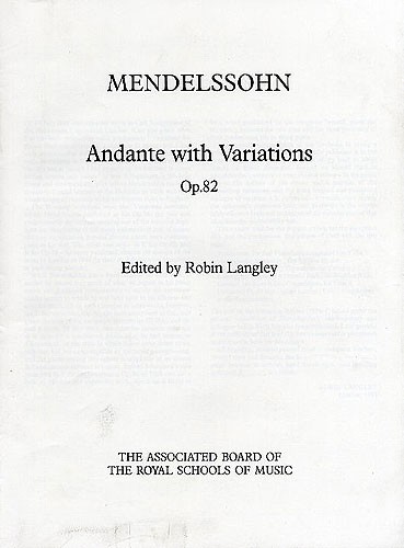 Felix Mendelssohn: Andante With Variations Op. 82