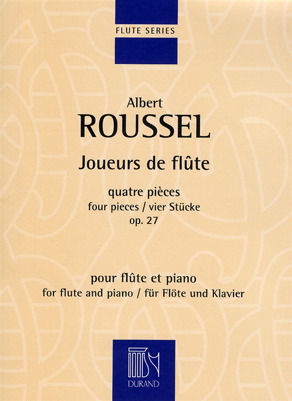 Albert Roussel: Joueurs De Flute Op.27
