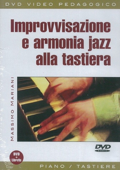 Massimo Mariani: Improvvisazione E Armonia Jazz Alla Tastiera (Libretto/DVD)