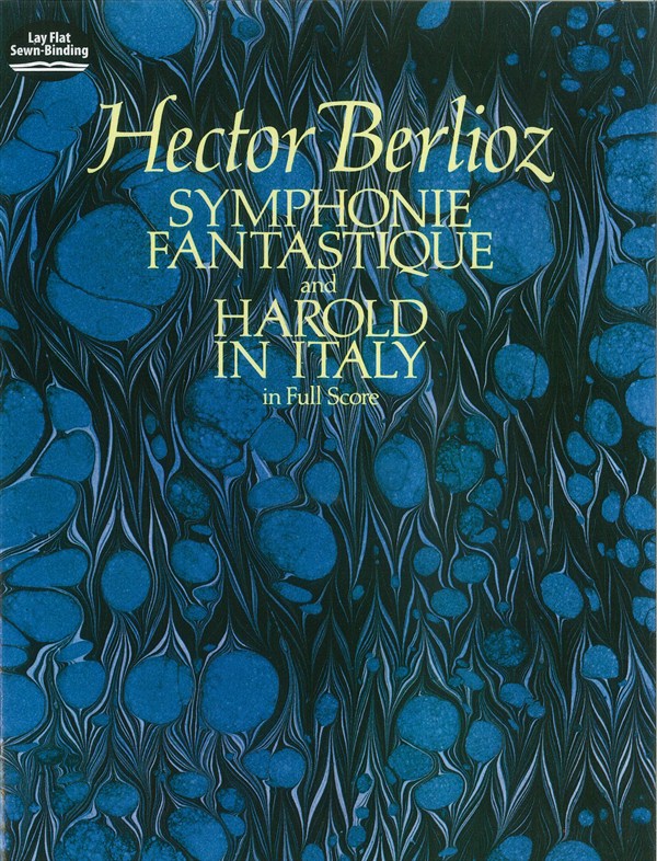 Hector Berlioz: Symphonie Fantastique And Harold In Italy