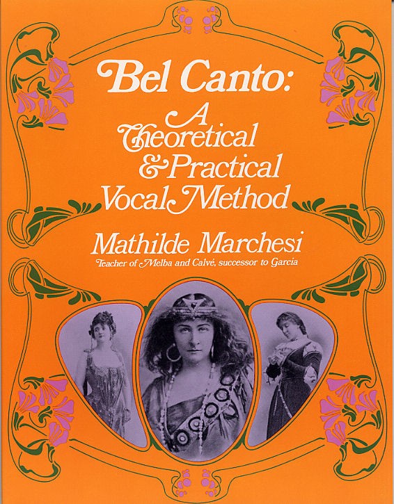 Mathilde Marchesi: Bel Canto