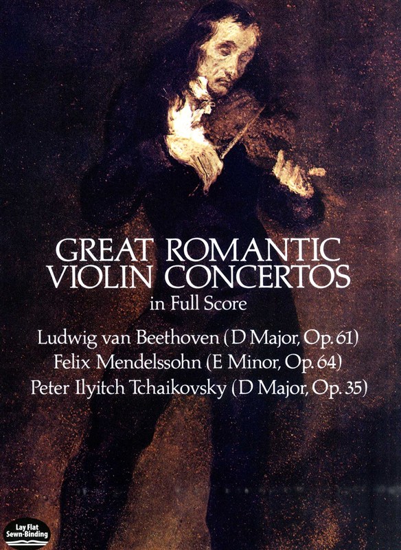 Beethoven, Mendelssohn And Tchaikovsky: Great Romantic Violin Concertos