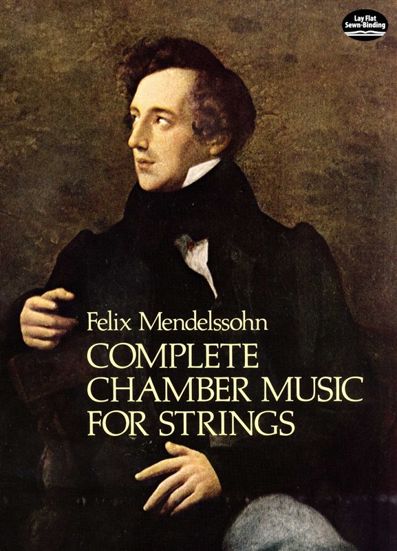 Felix Mendelssohn: Complete Chamber Music For Strings
