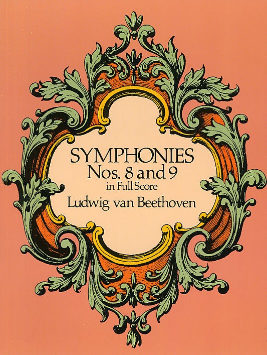 Beethoven: Symphonies Nos. 8 And 9 (Full Score)