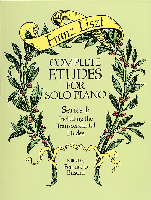 Franz Liszt: Complete Etudes For Solo Piano Series I