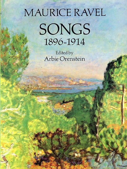 Maurice Ravel: Songs 1896-1914