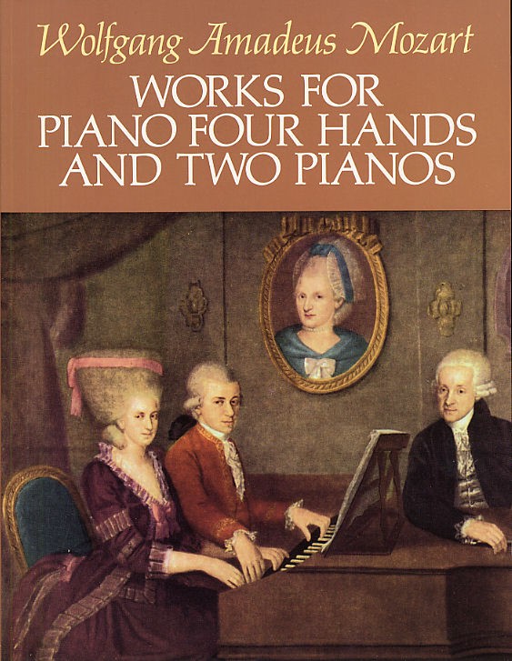 Wolfgang Amadeus Mozart: Works For Piano Four Hands And Two Pianos