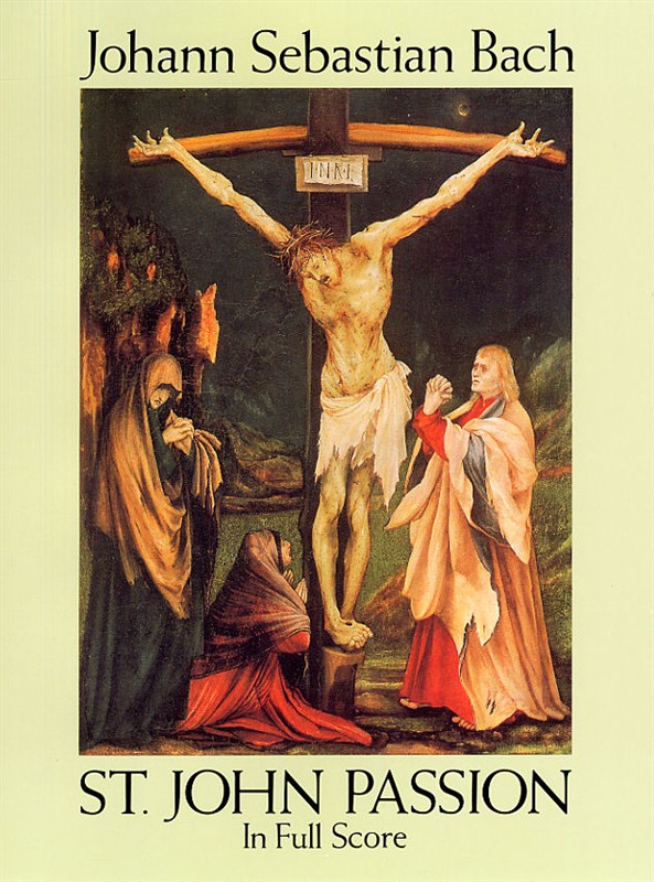 J.S. Bach: St John Passion (Full Score)