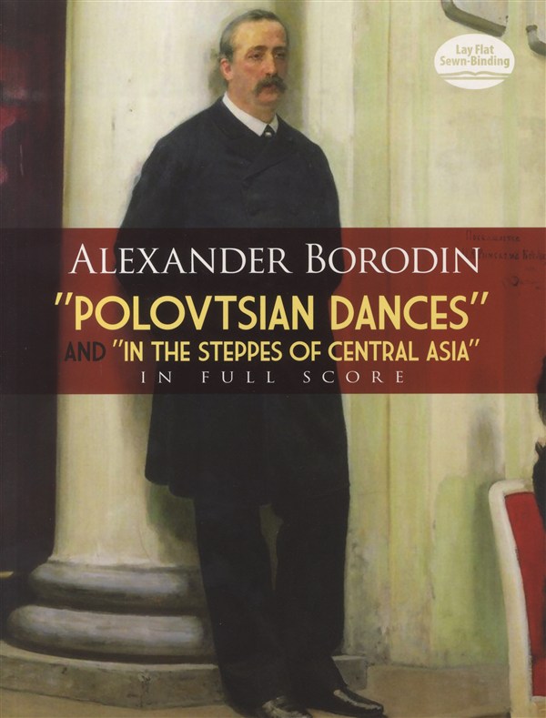 Alexander Borodin: 'Polovstian Dance's And 'In The Steppes Of Central Asia'