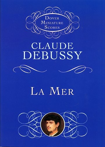 Claude Debussy: La Mer (Miniature Score)