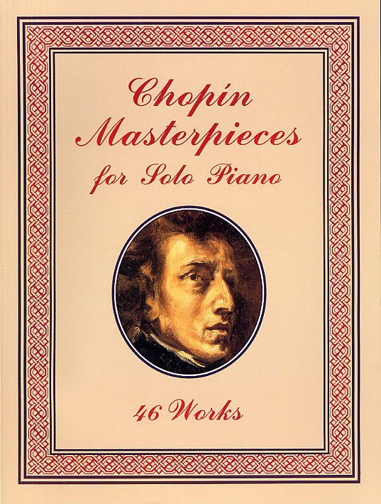 Chopin Masterpieces For Solo Piano