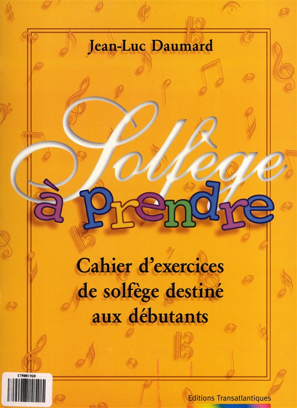 Jean-Luc Daumard: Solfège À Prendre
