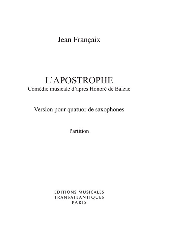 Jean Francaix: L'Apostrophe - Comedie Musicale d'apres Honore de Balzac (Full Score)