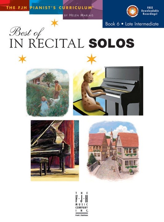 Helen Marlais: The FJH Pianist's Curriculum - Best Of In Recital Solos (Book 6: Late Intermediate)
