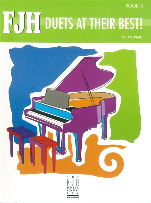 FJH Duets At Their Best!: Book 3 - Intermediate