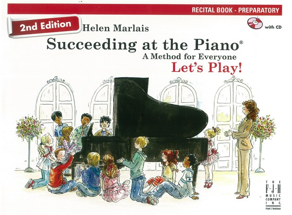 Helen Marlais: Succeeding At The Piano - Recital Book: Preparatory (Book/CD) (2nd Edition)