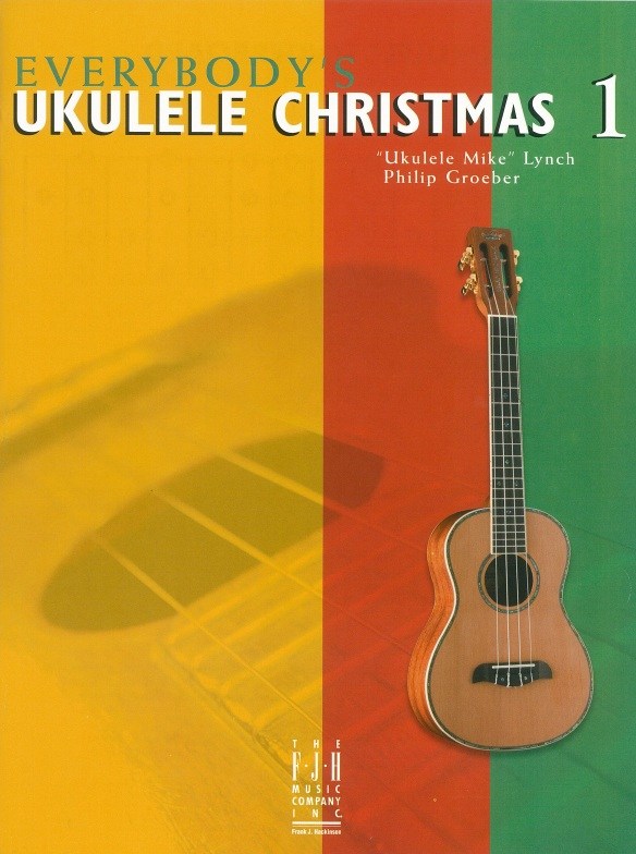 Everybody’s Ukulele Christmas - Book 1