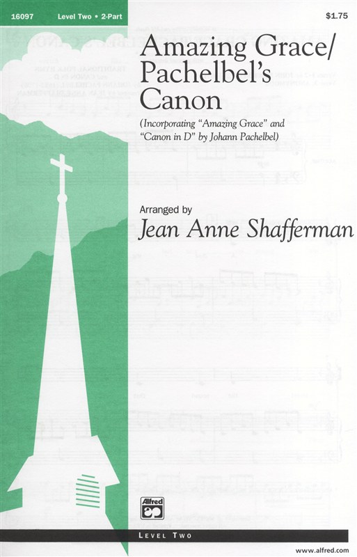 Amazing Grace / Pachelbel's Canon (2-Part Choir)