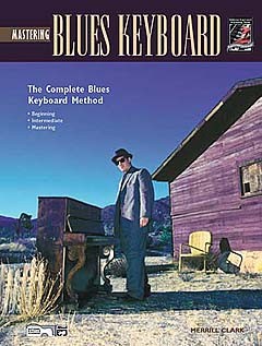 Mastering Blues Keyboard. Book And Cd