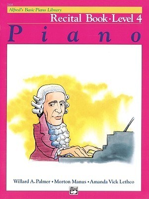 Alfred's Basic Piano Library: Recital Book - Level 4