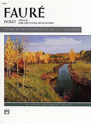Gabriel Faure: Dolly Op.56