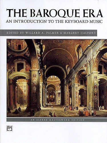 The Baroque Era: An Introduction To The Keyboard Music