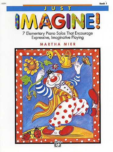 Martha Mier: Just Imagine! Book 1