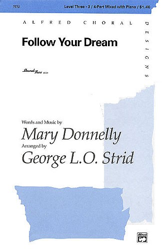 Mary Donnelly: Follow Your Dream (SAB/SATB)