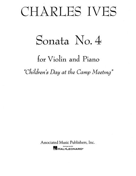 Charles Ives: Sonata No.4 For Violin And Piano 'Children's Day At The Camp Meeting'