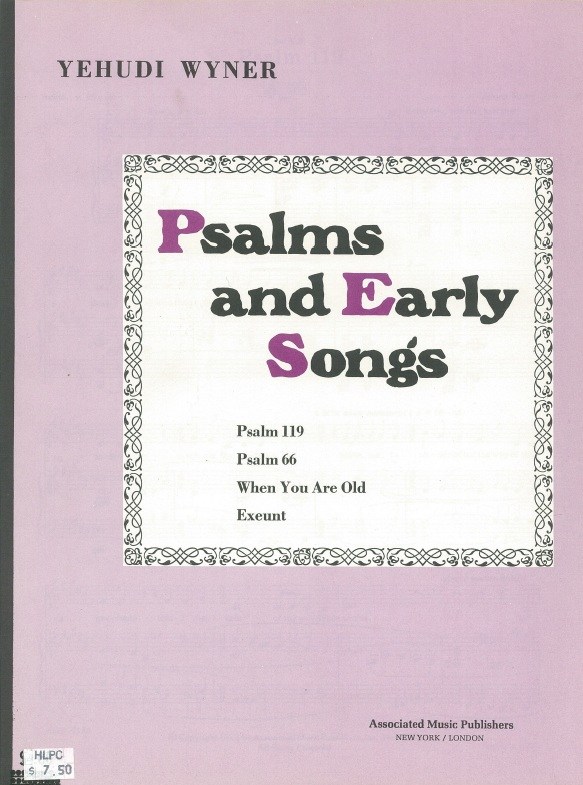 Yehudi Wyner: Psalms & Early Songs (Psalm 119 & Psalm 66)
