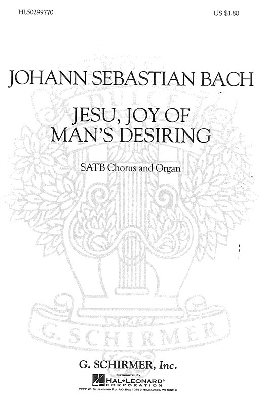 J.S. Bach: Jesu, Joy Of Man's Desiring (SATB)